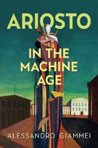 Ariosto in the Machine Age (Toronto Italian Studies)