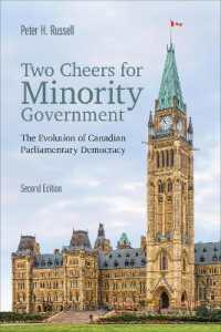 Two Cheers for Minority Government : The Evolution of Canadian Parliamentary Democracy -- Hardback （2 Revised）