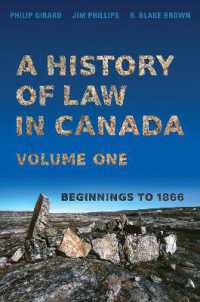 A History of Law in Canada, Volume One : Beginnings to 1866 (Osgoode Society for Canadian Legal History)