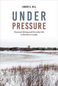 Under Pressure : Diamond Mining and Everyday Life in Northern Canada (Teaching Culture: Utp Ethnographies for the Classroom)