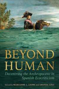 Beyond Human : Decentring the Anthropocene in Spanish Ecocriticism (Toronto Iberic)