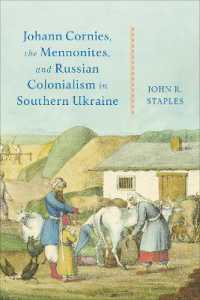 Johann Cornies, the Mennonites, and Russian Colonialism in Southern Ukraine (Tsarist and Soviet Mennonite Studies)