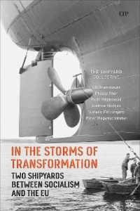 In the Storms of Transformation : Two Shipyards between Socialism and the EU (German and European Studies)