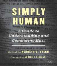 Simply Human : A Guide to Understanding and Combating Hate