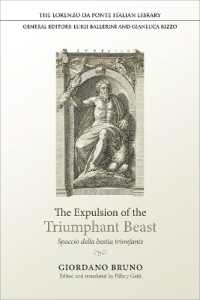 The Expulsion of the Triumphant Beast : Spaccio della bestia trionfante (Lorenzo Da Ponte Italian Library)