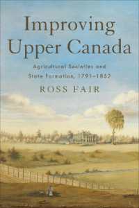 Improving Upper Canada : Agricultural Societies and State Formation, 1791-1852