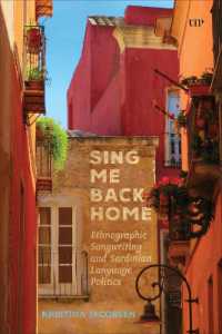 Sing Me Back Home : Ethnographic Songwriting and Sardinian Language Politics (Teaching Culture: Utp Ethnographies for the Classroom)