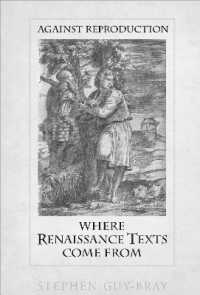 Against Reproduction : Where Renaissance Texts Come from