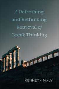 A Refreshing and Rethinking Retrieval of Greek Thinking (New Studies in Phenomenology and Hermeneutics)