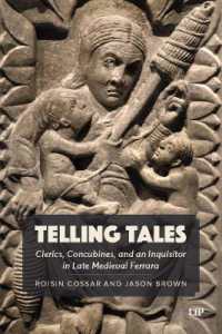 Telling Tales : Clerics, Concubines, and an Inquisitor in Late Medieval Ferrara: a Primary Source Study
