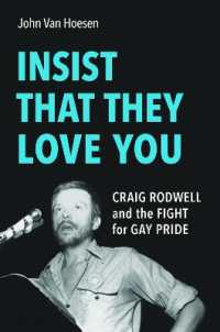 Insist That They Love You : Craig Rodwell and the Fight for Gay Pride