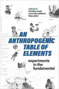 An Anthropogenic Table of Elements : Experiments in the Fundamental (Technoscience and Society)
