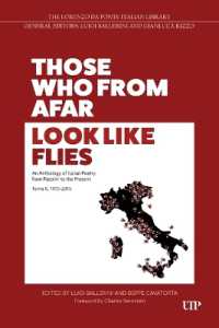 Those Who from Afar Look Like Flies : An Anthology of Italian Poetry from Pasolini to the Present, TOME II, 1975-2015 (Lorenzo Da Ponte Italian Library)