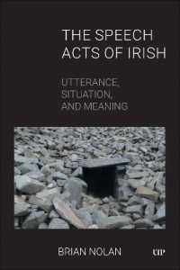 The Speech Acts of Irish : Utterance, Situation, and Meaning