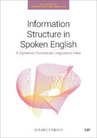 Information Structure in Spoken English : A Systemic Functional Linguistics View (Key Concepts in Systemic Functional Linguistics)