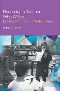 Becoming a Teacher Who Writes : Let Teaching Be Your Writing Muse (Frameworks for Writing)