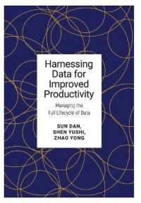 Harnessing Data for Improved Productivity : Managing the Full Lifecycle of Data