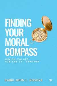 Finding Your Moral Compass : Jewish Values for the 21st Century