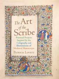 The Art of the Scribe : Practical Projects Inspired by the Calligraphy and Illuminations of Medieval Manuscripts