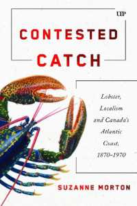 Contested Catch : Lobster, Localism, and Canada's Atlantic Coast, 1870-1970