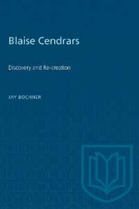 Blaise Cendrars : Discovery and Re-creation (Heritage)