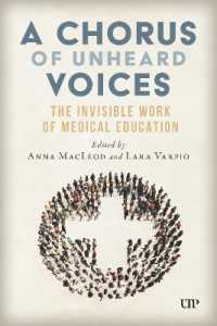 A Chorus of Unheard Voices : The Invisible Work of Medical Education