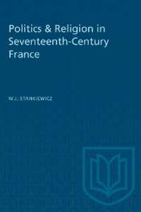 Politics & Religion in Seventeenth-Century France (Heritage)