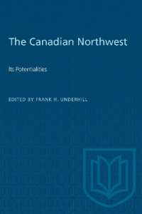 The Canadian Northwest : Its Potentialities (Heritage)
