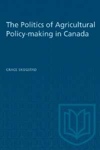 The Politics of Agricultural Policy-making in Canada (Heritage)