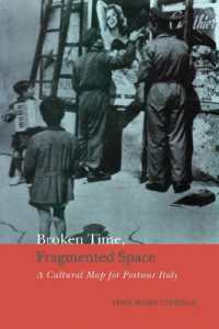 Broken Time, Fragmented Space : A Cultural Map of Postwar Italy (Heritage)