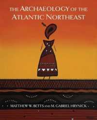 Archaeology of the Atlantic Northeast -- Hardback