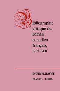 Bibliographie Critique Du Roman Canadien-francaise, 1837-1900 (Heritage)