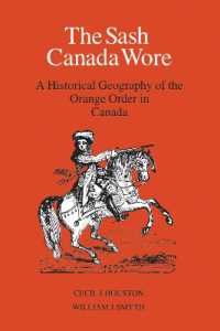 The Sash Canada Wore : A Historical Geography of the Orange Order in Canada (Heritage)
