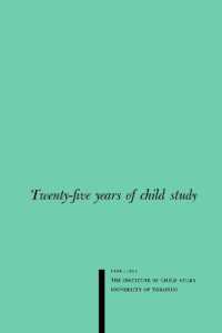 Twenty-five Years of Child Study : The Development of the Programme and Review of the Research at the Institute of Child Study, University of Toronto 1926-1951 (Heritage)
