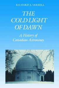 The Cold Light of Dawn : A History of Canadian Astronomy (Heritage)