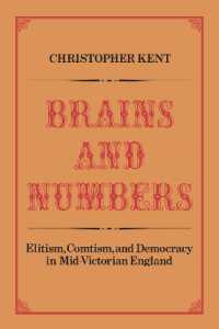 Brains and Numbers : Elitism, Comtism, and Democracy in Mid-Victorian England (Heritage)
