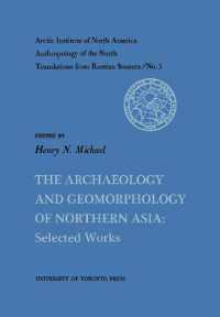 The Archaeology and Geomorphology of Northern Asia : Selected Works No. 5 (Heritage)