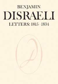 Benjamin Disraeli Letters : 1815-1834, Volume I (Letters of Benjamin Disraeli)