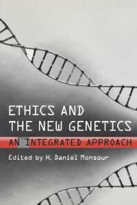 Ethics and the New Genetics : An Integrated Approach (Lonergan Studies)