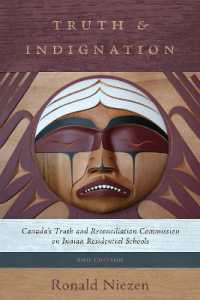 Truth and Indignation : Canada's Truth and Reconciliation Commission on Indian Residential Schools, Second Edition (Teaching Culture: Utp Ethnographies for the Classroom)