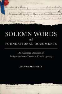 Solemn Words and Foundational Documents : An Annotated Discussion of Indigenous-Crown Treaties in Canada, 1752-1923