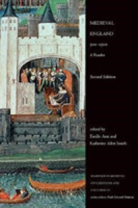 Medieval England， 500-1500 : A Reader (Readings in Medieval Civilizations and Cultures)
