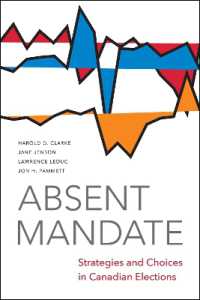 Absent Mandate : Strategies and Choices in Canadian Elections