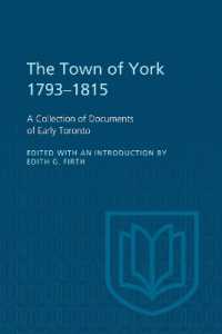 The Town of York 1793-1815 : A Collection of Documents of Early Toronto (Heritage)