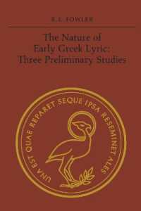 The Nature of Early Greek Lyric : Three Preliminary Studies (Heritage)