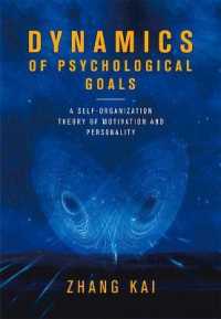 Dynamics of Psychological Goals : A Self-Organization Theory of Motivation and Personality