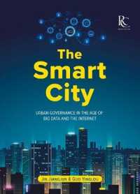 The Smart City : Urban Governance in the Age of Big Data and the Internet