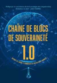 Chaîne de Blocs de Souveraineté 1.0 : Internet de l'Ordre Et Communauté de Destin Pour l'Humanité