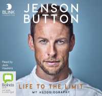 Jenson Button: Life to the Limit : My Autobiography