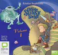 Sir Charlie Stinky Socks: Volume 1 (Sir Charlie Stinky Socks) -- Audio disc （Unabridged）